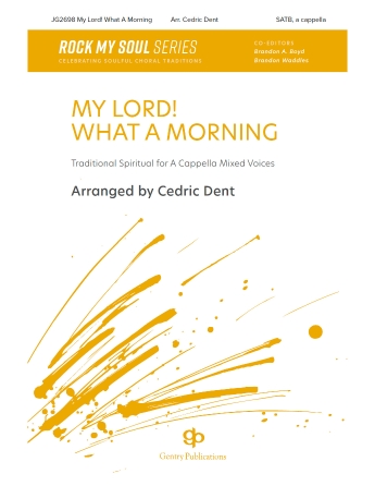 My Lord! What A Morning My Lord! What A Morning