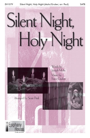 Silent Night, Holy Night Silent Night, Holy Night