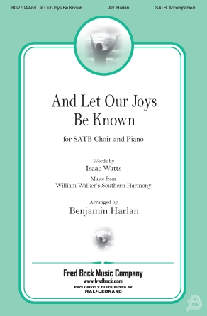 And Let Our Joys Be Known And Let Our Joys Be Known