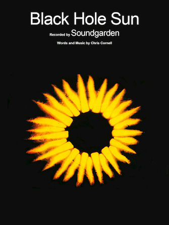 Black Hole Sun Black Hole Sun