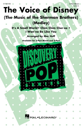 The Voice of Disney (The Music of the Sherman Brothers) (Medley) (arr. Mac Huff) The Voice of Disney (The Music of the Sherman Brothers) (Medley) (arr. Mac Huff)