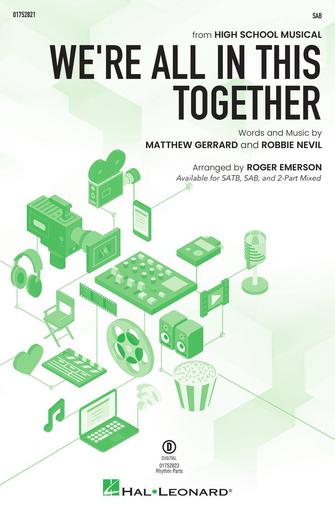 We’re All In This Together (from High School Musical) (arr. Roger Emerson) We’re All In This Together (from High School Musical) (arr. Roger Emerson)