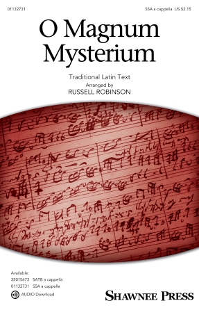 O Magnum Mysterium (arr. Russell Robinson) O Magnum Mysterium (arr. Russell Robinson)