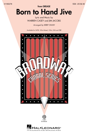 Born To Hand Jive (from Grease) (arr. Kirby Shaw) Born To Hand Jive (from Grease) (arr. Kirby Shaw)