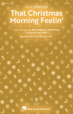 That Christmas Morning Feelin’ (from Spirited) (arr. Mac Huff) That Christmas Morning Feelin’ (from Spirited) (arr. Mac Huff)