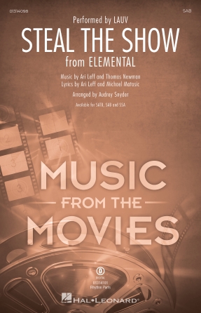 Steal The Show (from Elemental) (arr. Audrey Snyder) Steal The Show (from Elemental) (arr. Audrey Snyder)