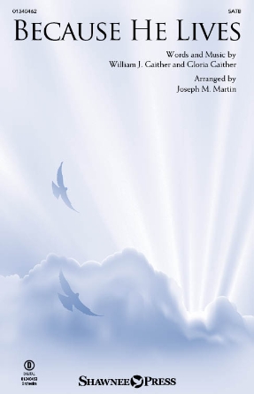 Because He Lives (arr. Joseph M. Martin) – Flute 1 & 2 Because He Lives (arr. Joseph M. Martin) – Flute 1 & 2