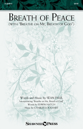 Breath Of Peace (with “Breathe On Me, Breath Of God”) Breath Of Peace (with “Breathe On Me, Breath Of God”)