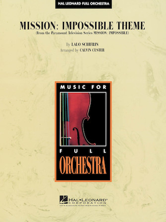 Mission: Impossible Theme (arr. Calvin Custer) – F Horn 4 Mission: Impossible Theme (arr. Calvin Custer) – F Horn 4