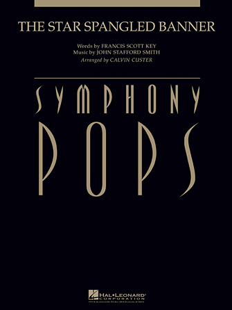 The Star Spangled Banner – Conductor Score (Full Score) The Star Spangled Banner – Conductor Score (Full Score)
