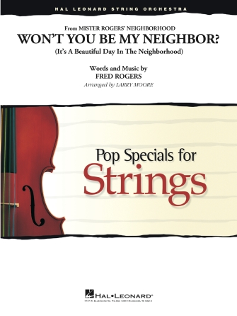 Won’t You Be My Neighbor? (arr. Larry Moore) – Conductor Score (Full Score) Won’t You Be My Neighbor? (arr. Larry Moore) – Conductor Score (Full Score)