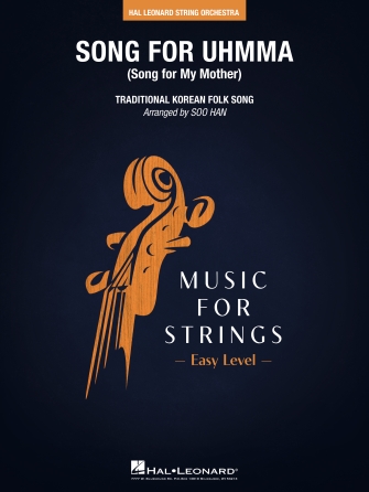 Song for UhmMa (Song for My Mother) (arr. Soo Han) – Cello Song for UhmMa (Song for My Mother) (arr. Soo Han) – Cello