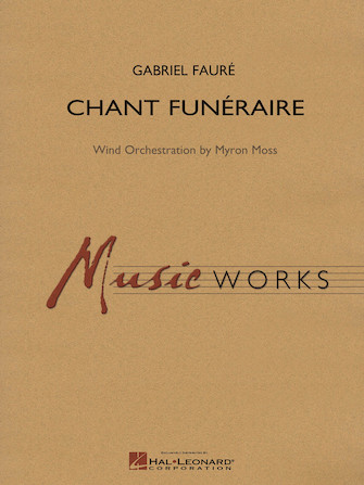 Chant Funeraire (arr. Myron Moss) – Eb Baritone Saxophone Chant Funeraire (arr. Myron Moss) – Eb Baritone Saxophone