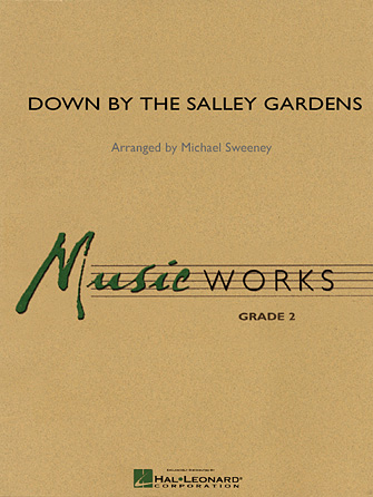Down by the Salley Gardens – Eb Alto Clarinet Down by the Salley Gardens – Eb Alto Clarinet
