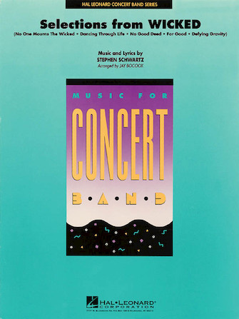 Selections from Wicked (arr. Jay Bocook) – Baritone B.C. Selections from Wicked (arr. Jay Bocook) – Baritone B.C.