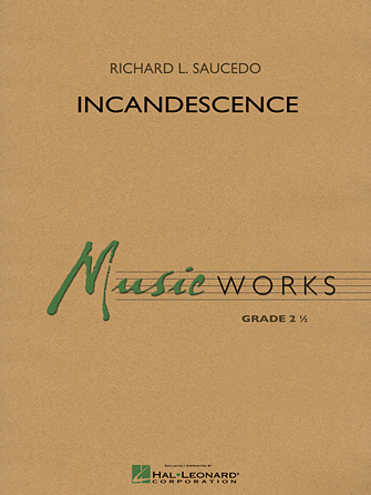 Incandescence – Bb Tenor Saxophone Incandescence – Bb Tenor Saxophone