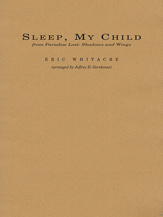 Sleep, My Child (from Paradise Lost: Shadows and Wings) – Bb Bass Clarinet 2 Sleep, My Child (from Paradise Lost: Shadows and Wings) – Bb Bass Clarinet 2