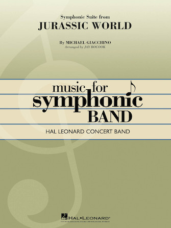 Jurassic World (Symphonic Suite) – Conductor Score (Full Score) Jurassic World (Symphonic Suite) – Conductor Score (Full Score)