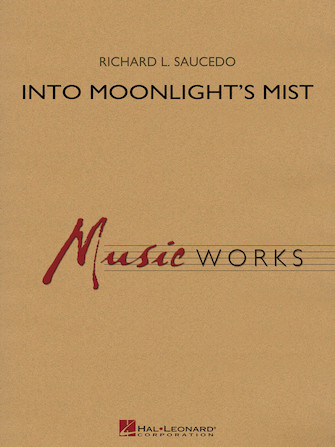 Into Moonlight’s Mist – Conductor Score (Full Score) Into Moonlight’s Mist – Conductor Score (Full Score)