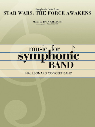 Symphonic Suite from Star Wars: The Force Awakens – Euphonium B.C. Symphonic Suite from Star Wars: The Force Awakens – Euphonium B.C.