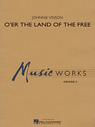 O’er the Land of the Free – Bb Clarinet 2 O’er the Land of the Free – Bb Clarinet 2
