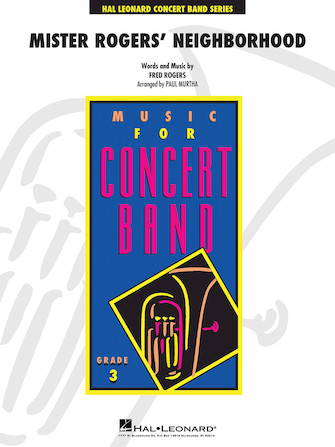 Mister Rogers’ Neighborhood (Arr. Paul Murtha) – Tuba Mister Rogers’ Neighborhood (Arr. Paul Murtha) – Tuba
