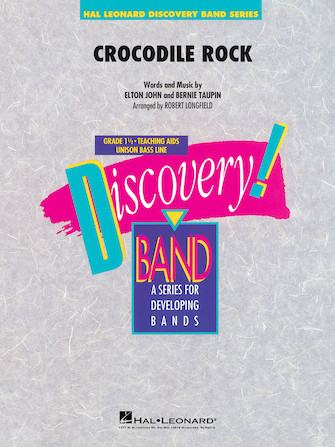 Crocodile Rock (arr. Robert Longfield) – Eb Alto Saxophone 1 Crocodile Rock (arr. Robert Longfield) – Eb Alto Saxophone 1