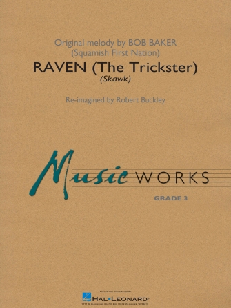 Raven (The Trickster) (arr. Robert Buckley) – Bb Trumpet 3 Raven (The Trickster) (arr. Robert Buckley) – Bb Trumpet 3