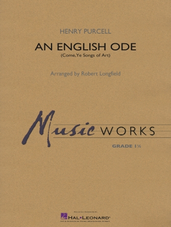 An English Ode (Come, Ye Sons of Art) (arr. Robert Longfield) – Baritone T.C. An English Ode (Come, Ye Sons of Art) (arr. Robert Longfield) – Baritone T.C.