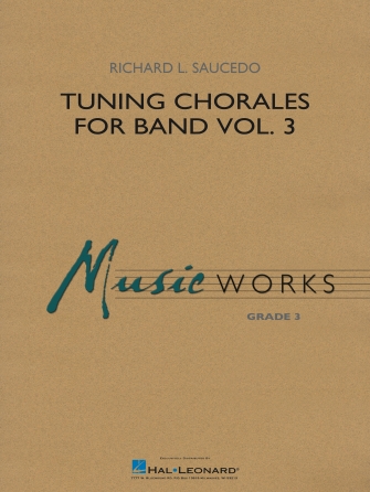 Tuning Chorales for Band Vol. 3 – Eb Baritone Saxophone Tuning Chorales for Band Vol. 3 – Eb Baritone Saxophone