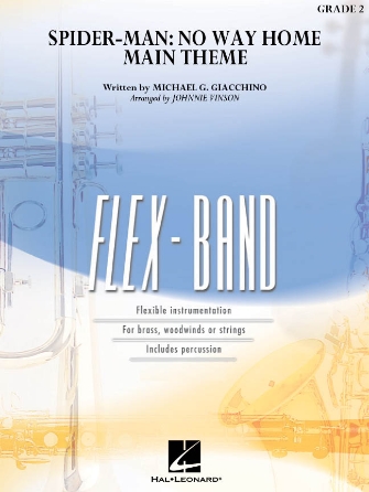 Spider-Man: No Way Home Main Theme (arr. Vinson) – Pt.4 – Bb Tenor Sax/Bar. T.C. Spider-Man: No Way Home Main Theme (arr. Vinson) – Pt.4 – Bb Tenor Sax/Bar. T.C.