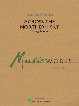 Across The Northern Sky (Young Edition) – Bb Tenor Saxophone Across The Northern Sky (Young Edition) – Bb Tenor Saxophone