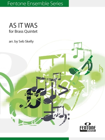 As It Was (for Brass Quintet) (arr. Seb Skelly) – Bb Bass T.C. As It Was (for Brass Quintet) (arr. Seb Skelly) – Bb Bass T.C.