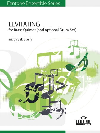 Levitating (for Brass Quintet) (arr. Seb Skelly) – Bb Bass B.C. Levitating (for Brass Quintet) (arr. Seb Skelly) – Bb Bass B.C.