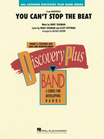 You Can’t Stop the Beat (from Hairspray) (arr. Michael Brown) – Eb Alto Saxophone 1 You Can’t Stop the Beat (from Hairspray) (arr. Michael Brown) – Eb Alto Saxophone 1