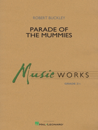 Parade Of The Mummies – Bb Bass Clarinet Parade Of The Mummies – Bb Bass Clarinet