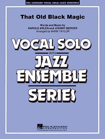 That Old Black Magic – Piano/Vocal That Old Black Magic – Piano/Vocal