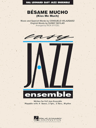 Bésame Mucho (Kiss Me Much) (arr. Rick Stitzel) – Trumpet 3 Bésame Mucho (Kiss Me Much) (arr. Rick Stitzel) – Trumpet 3