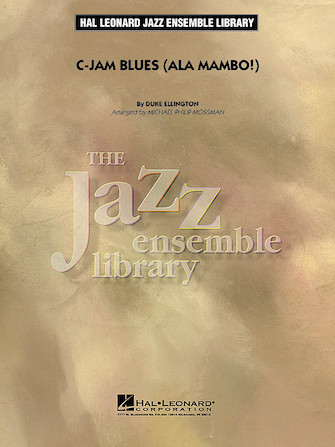 C-Jam Blues (ala Mambo!) (arr. Michael Philip Mossman) – Trumpet 3 C-Jam Blues (ala Mambo!) (arr. Michael Philip Mossman) – Trumpet 3