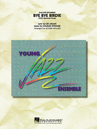 Bye Bye Birdie (w/ opt. Vocal) – Full Score Bye Bye Birdie (w/ opt. Vocal) – Full Score