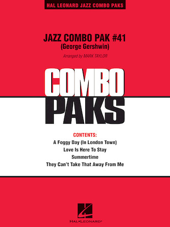 Jazz Combo Pak #41 (George Gershwin) – Piano/Conductor Jazz Combo Pak #41 (George Gershwin) – Piano/Conductor