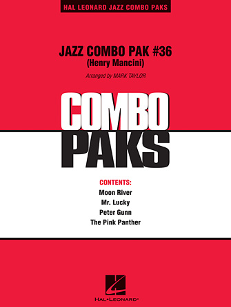 Jazz Combo Pak #36 (Henry Mancini) – Piano/Conductor Score Jazz Combo Pak #36 (Henry Mancini) – Piano/Conductor Score