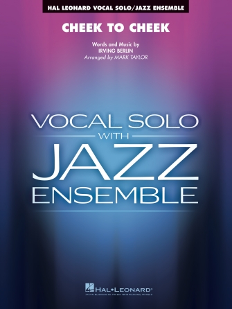 Cheek to Cheek (Key: Ab) (arr. Mark Taylor) – Tenor Sax 2 Cheek to Cheek (Key: Ab) (arr. Mark Taylor) – Tenor Sax 2