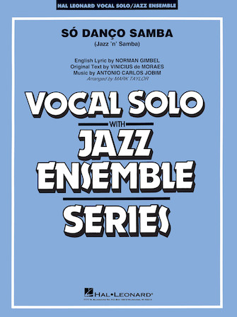 Só Danço Samba (Jazz ‘n’ Samba) (arr. Mark Taylor) – Tenor Sax Solo (Vocal Alt) Só Danço Samba (Jazz ‘n’ Samba) (arr. Mark Taylor) – Tenor Sax Solo (Vocal Alt)