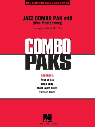 Jazz Combo Pak #49 (Wes Montgomery) (arr. Mark Taylor) – Eb Instruments Jazz Combo Pak #49 (Wes Montgomery) (arr. Mark Taylor) – Eb Instruments