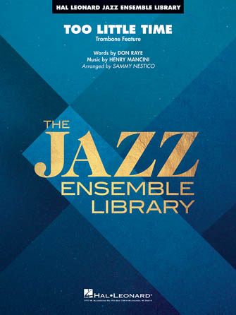 Too Little Time (arr. Sammy Nestico) – Conductor Score (Full Score) – Tenor Sax 2 Too Little Time (arr. Sammy Nestico) – Conductor Score (Full Score) – Tenor Sax 2