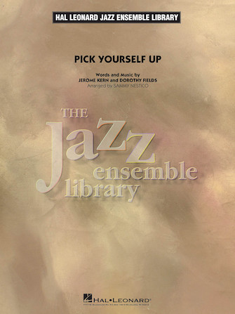 Pick Yourself Up (arr. Sammy Nestico) – Trumpet 1 Pick Yourself Up (arr. Sammy Nestico) – Trumpet 1