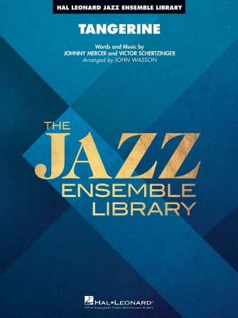 Tangerine (arr. John Wasson) – Alto Sax 1 Tangerine (arr. John Wasson) – Alto Sax 1