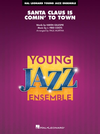 Santa Claus Is Comin’ To Town (arr. Paul Murtha) – Trumpet 1 Santa Claus Is Comin’ To Town (arr. Paul Murtha) – Trumpet 1