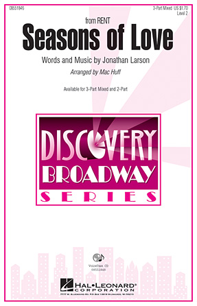 Seasons Of Love (from Rent) (arr. Mac Huff) Seasons Of Love (from Rent) (arr. Mac Huff)